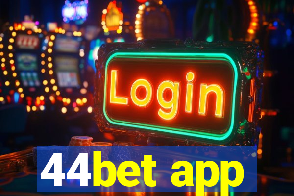 44bet app